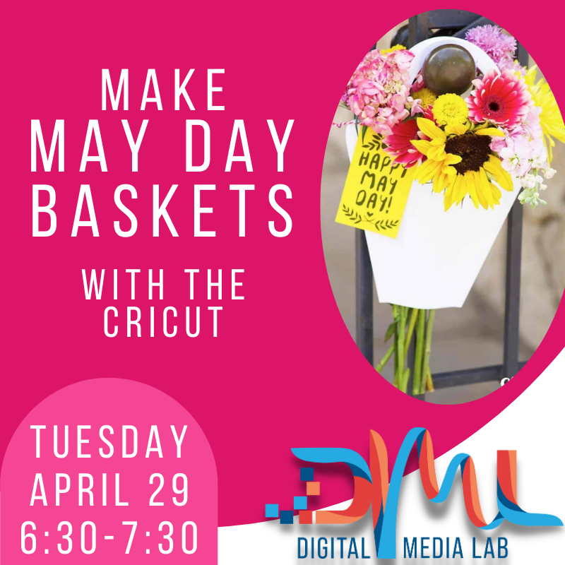 make may day baskets with the cricut