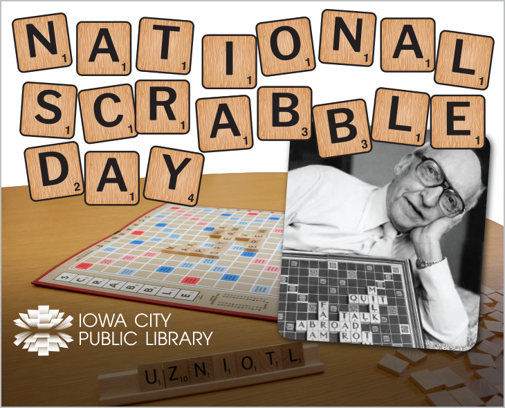 Celebrate National Scrabble Day at the Library Iowa City Public Library