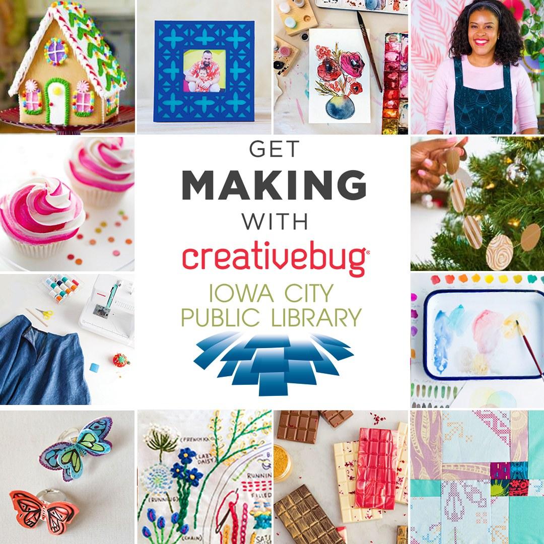 Get Making with Creativebug. Iowa City Public Library.