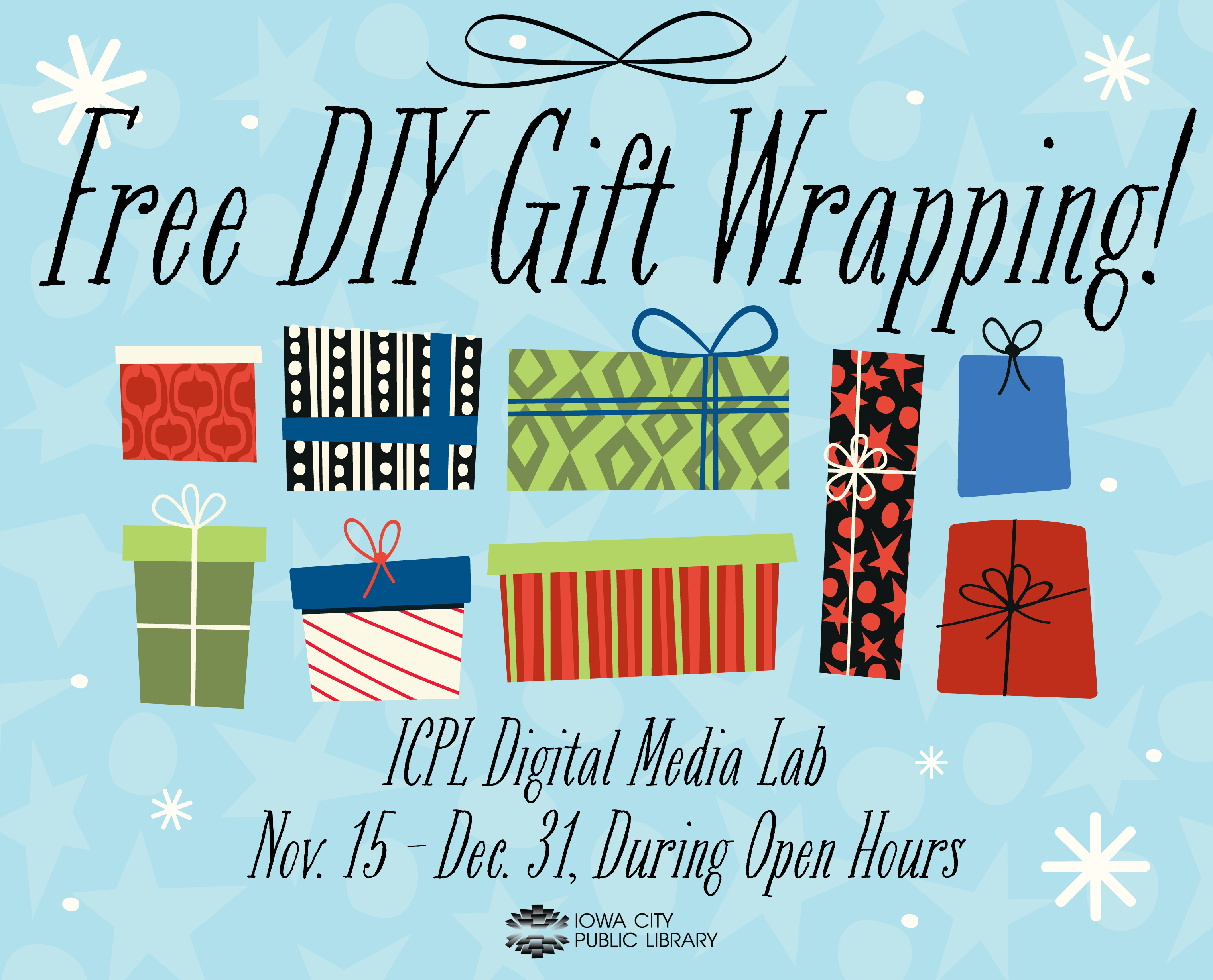 Free DIY Gift Wrapping! ICPL Digital Media Lab. Nov. 15 - Dec. 31, during open hours. Iowa City Public Library.