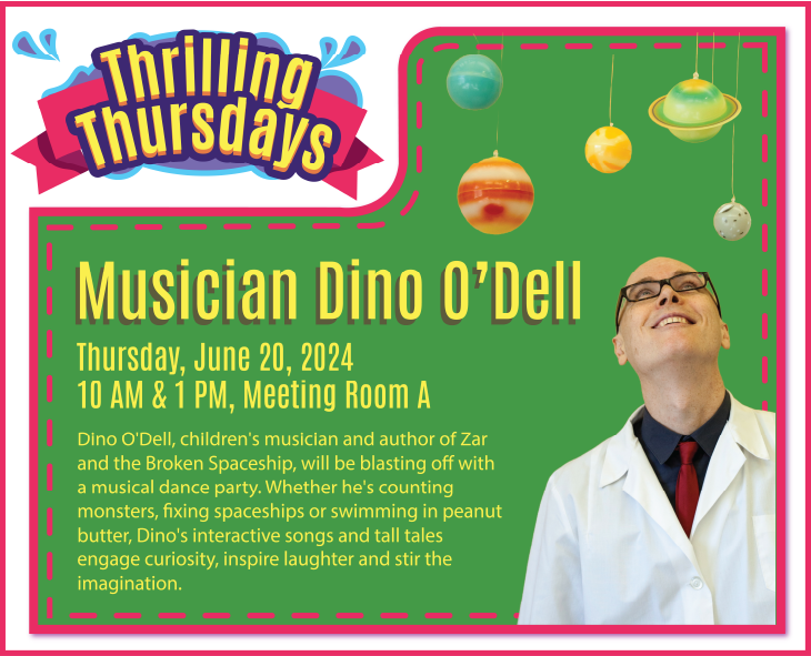 Thrilling Thursdays. Musician Dino O'Dell. Thursday, June 20, 2024. 10 a.m. & 1 p.m. Meeting Room A. Iowa City Public Library.