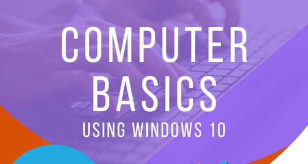 Computer Basics using Windows 10