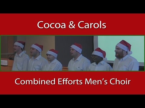 Cocoa & Carols with the Combined Efforts Men’s Choir