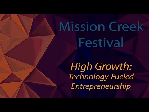 High growth : technology fueled entrepreneurship